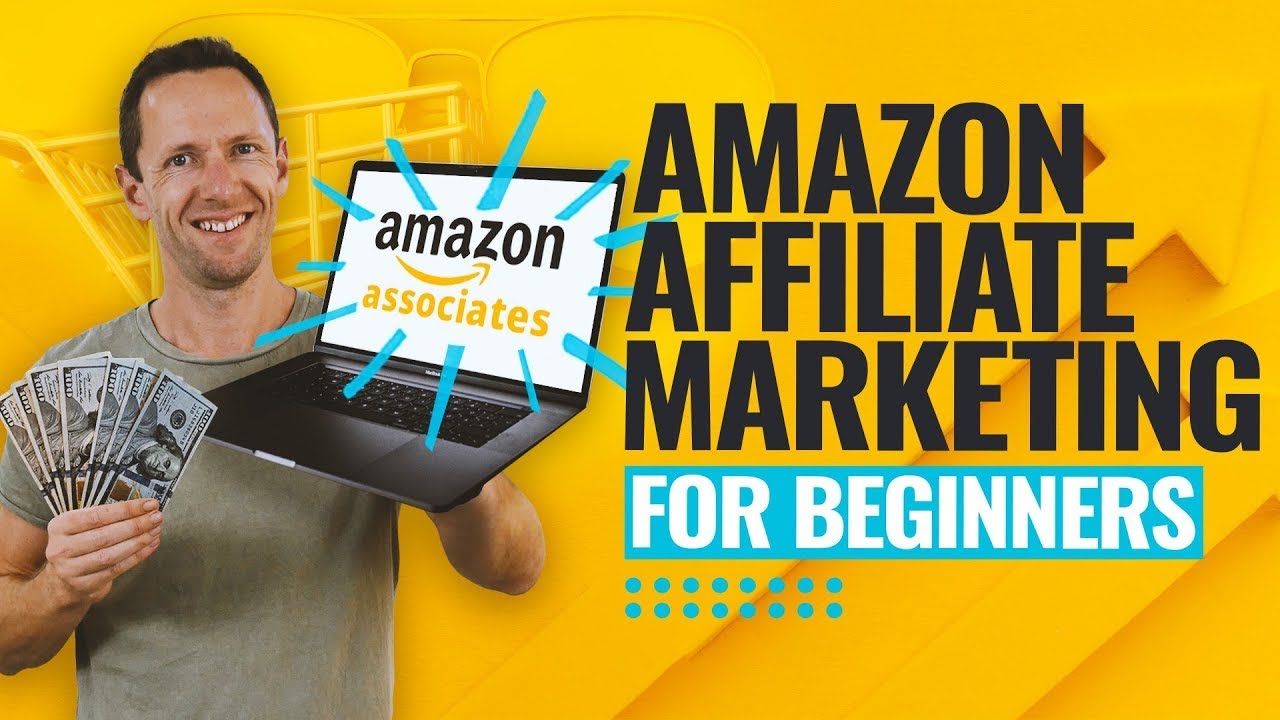 A Complete Tutorial on Amazon Affiliate Marketing for Beginners