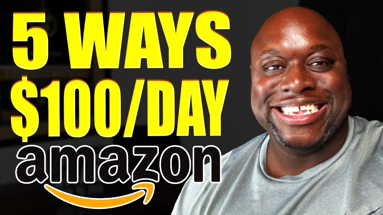 5 Ways to Make $100 per Day with Amazon Affiliate Marketing